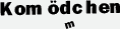 Kom(m)ödchen
